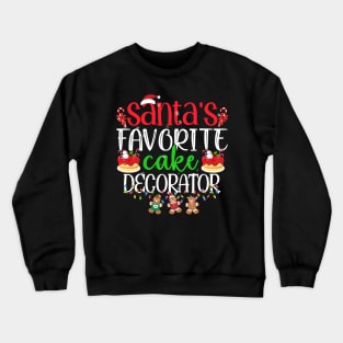 Santa's favorite cake decorator - a cake decorator design Crewneck Sweatshirt